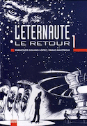 Eternaute (L'): Le retour, t. 01